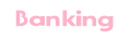 Banking
